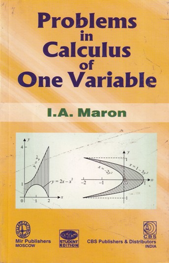 PROBLEMS IN CALCULUS OF ONE VARIABLE - I. A. MARON - CBS