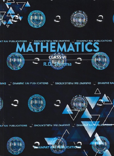 MATHEMATICS For Class 6th | R. D. SHARMA | Dhanpat Rai