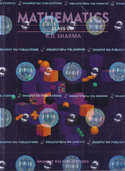 MATHEMATICS For Class 8th | R. D. SHARMA | Dhanpat Rai