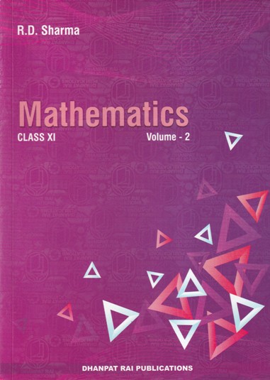 MATHEMATICS Volume 2 - For Class 11th CBSE - R. D. SHARMA - Dhanpat Rai