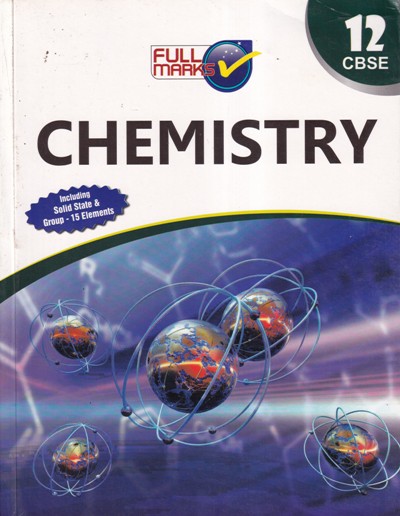 CHEMISTRY Class 12th CBSE - - Full Marks
