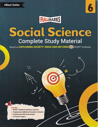 SOCIAL SCIENCE For Class 6th CBSE - FULL MARKS Based on Exploring Society NCERT Textbook