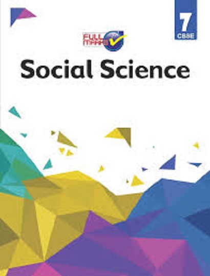 SOCIAL SCIENCE For Class 7th CBSE - FULL MARKS - Full Marks