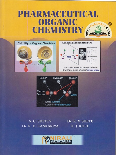 PHARMACEUTICAL ORGANIC CHEMISTRY - For SY BPharm - Semester 4 | SC Shetty, Dr. RD Kankariya, Dr. RV Shete, KJ Kore | Nirali Prakashan