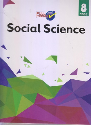 SOCIAL SCIENCE For Class 8th CBSE - FULL MARKS - Full Marks