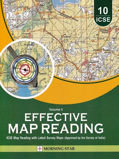 EFFECTIVE MAP READING VOL- II CLASS 10th ICSE | DOLLY ELLEN SEQUEIRA, P.S. LATIKA | Morning Star Books (MSB)