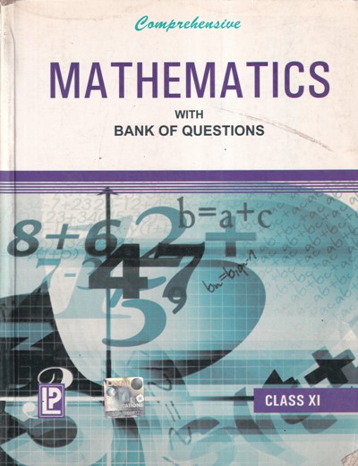 MATHEMATICS WITH BANK OF QUESTIONS - For Class 11th CBSE - - Laxmi