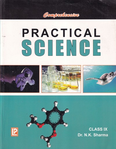PRACTICAL SCIENCE - Class 9th CBSE - DR. N. K. SHARMA - Laxmi