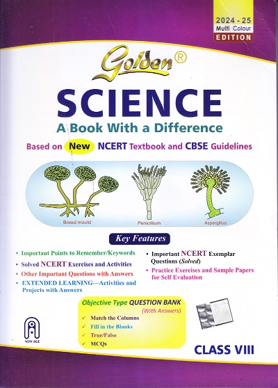 GOLDEN SCIENCE (A BOOK WITH A DIFFERENCE) CBSE CLASS 8th | NEW AGE