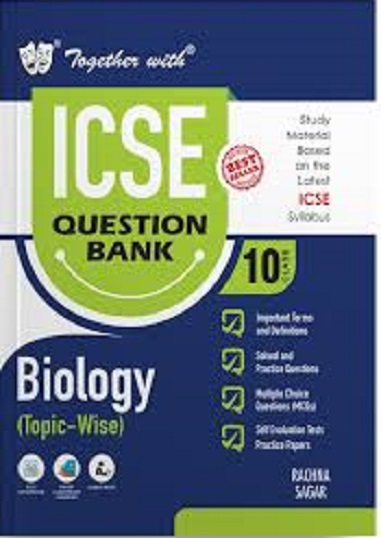 TOGETHER WITH ICSE QUESTION BANK Class 10 BIOLOGY | Mrs. A JACOB | Rachna Sagar Publications