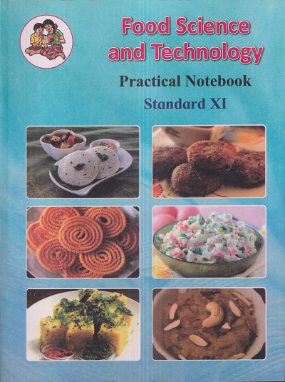 FOOD SCIENCE AND TECHNOLOGY PRACTICAL NOTEBOOK Std. XI / Std. 11 (English Medium) | Maharashtra State Board