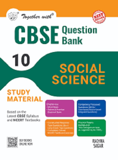 TOGETHER WITH CBSE QUESTION BANK (STUDY MATERIAL) CLASS 10 SOCIAL SCIENCE | NAMRATA SINGH, ANITA JAIN, DR. ARCHANA GUPTA, YOGESH VIJAY | Rachna Sagar Publications