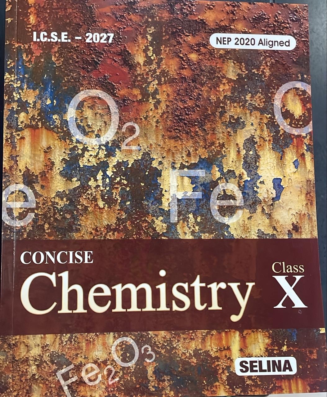 CONCISE CHEMISTRY ICSE Class 10th | DR. S.P. SINGH | Selina