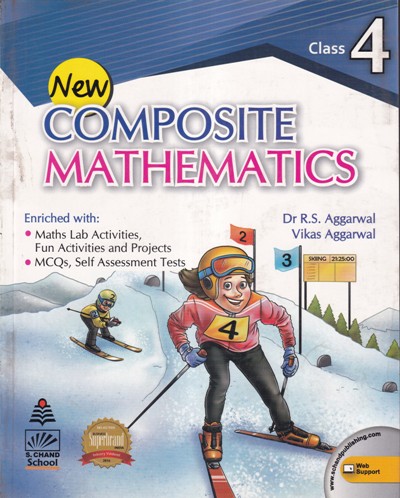 COMPOSITE MATHEMATICS For Class 4th CBSE | DR. R. S. AGGARWAL, VIKAS AGGARWAL | S.Chand