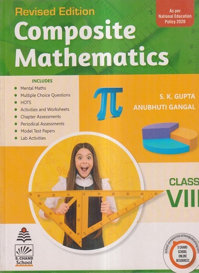 COMPOSITE MATHEMATICS Class 8th CBSE | S.K. GUPTA, ANUBHUTI GANGAL | S.Chand