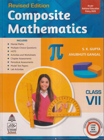 COMPOSITE MATHEMATICS Class 7th CBSE | S.K. GUPTA, ANUBHUTI GANGAL | S.Chand