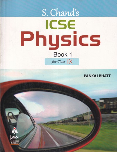 ICSE PHYSICS BOOK 1 For Class 9th | PANKAJ BHATT | S.Chand