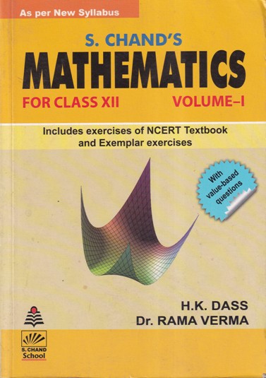 MATHEMATICS Class 12th CBSE VOL. I | H.K. DASS, DR. RAMA VERMA | S.Chand