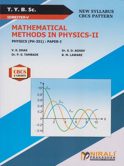MATHEMATICAL METHODS IN PHYSICS-2 : Physics (PH-351): Paper-I (TY BSc Semester 5)