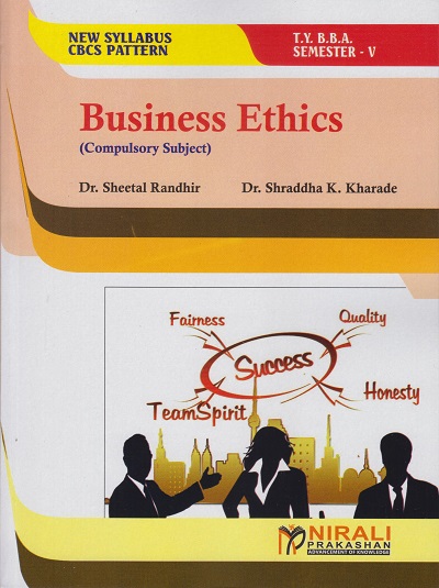 BUSINESS ETHICS (Compulsory Subject : TYBBA Semester 5 SPPU)