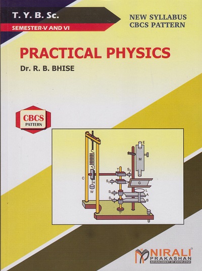 PRACTICAL PHYSICS (Third Year TYBSc Semester 5 and 6)