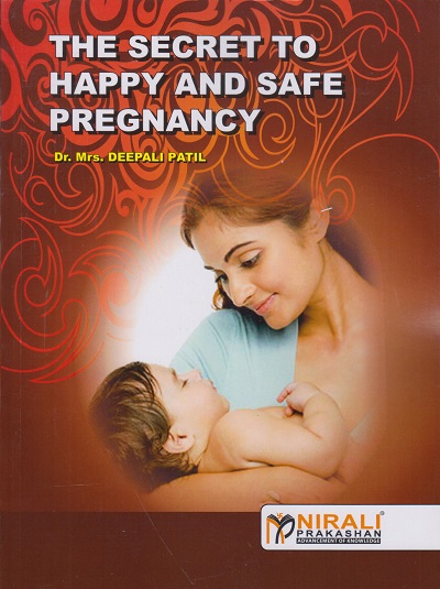 THE SECRET TO HAPPY AND SAFE PREGNANCY