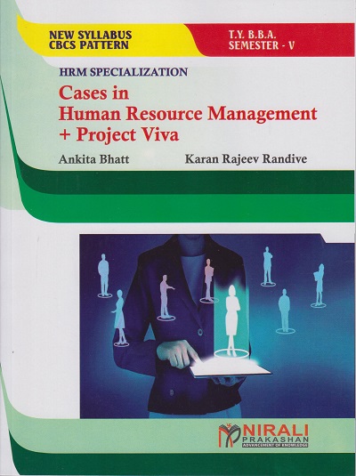 CASES IN HUMAN RESOURCE MANAGEMENT + PROJECT VIVA (Third Year TY BBA Semester 5)