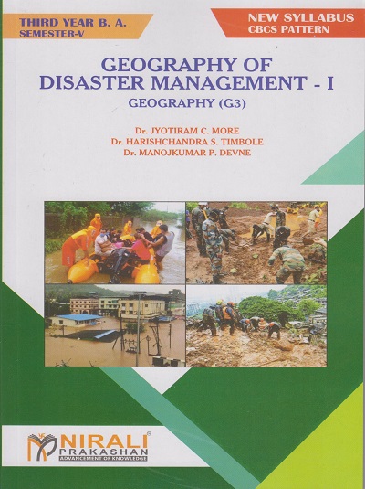GEOGRAPHY OF DISASTER MANAGEMENT-1 : Geography (G3) (Third Year BA Semester 5)