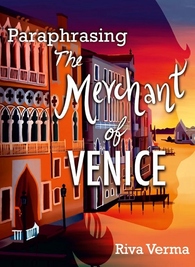 PARAPHRASING THE MERCHANT OF VENICE - For Class 9th and 10th - ICSE