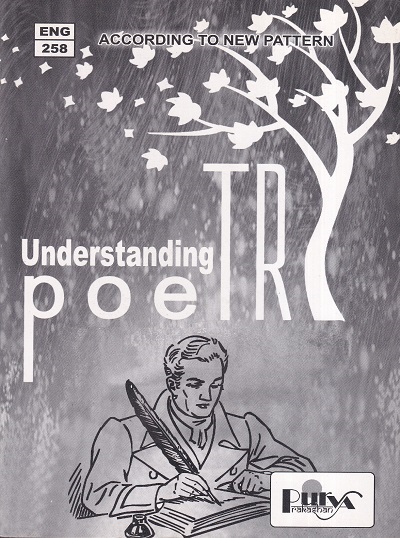 UNDERSTANDING POETRY (ENG 258) (YCMOU T.Y.B.A.) | पूर्वा प्रकाशन (Purva Prakashan)