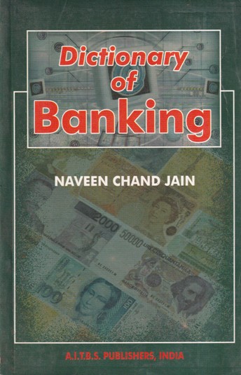 DICTIONARY OF BANKING | NAVEEN CHAND JAIN | AITBS