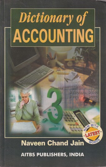 DICTIONARY OF ACCOUNTING | NAVEEN CHAND JAIN | AITBS