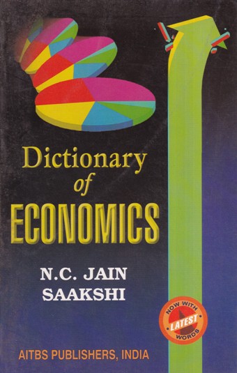 DICTIONARY OF ECONOMICS | N. C. JAIN, SAAKSHI | AITBS