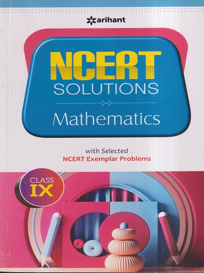 NCERT SOLUTIONS Mathematics for Class 9th | RICHA AGARWAL | Arihant Publications