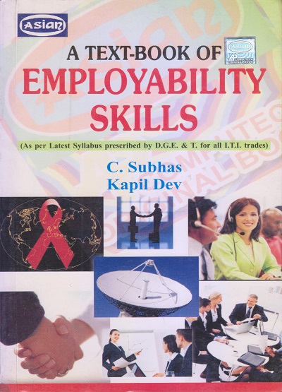 A TEXT BOOK OF EMPLOYABILITY SKILLS | C. SUBHAS, KAPIL DEV | Asian