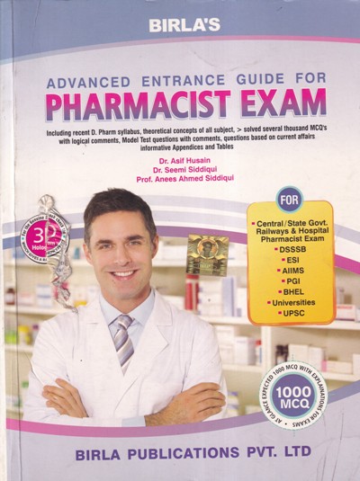 ADVANCED ENTRANCE GUIDE FOR PHARMACIST EXAM - Also For DSSSB, ESI, AIIMS, PGI, BHEL and UPSC | BIRLA | Birla