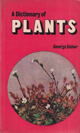 A DICTIONARY OF PLANTS | GEORGE USHER | CBS