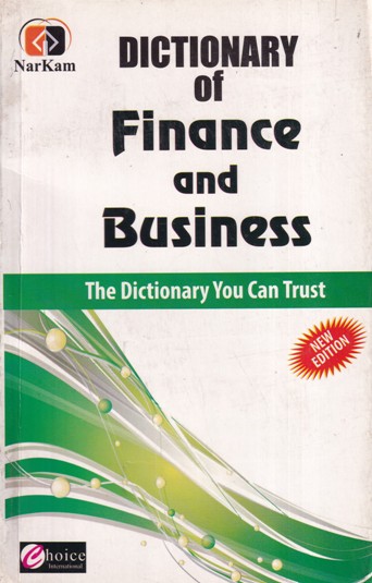 DICTIONARY OF FINANCE AND BUSINESS | | Choice International