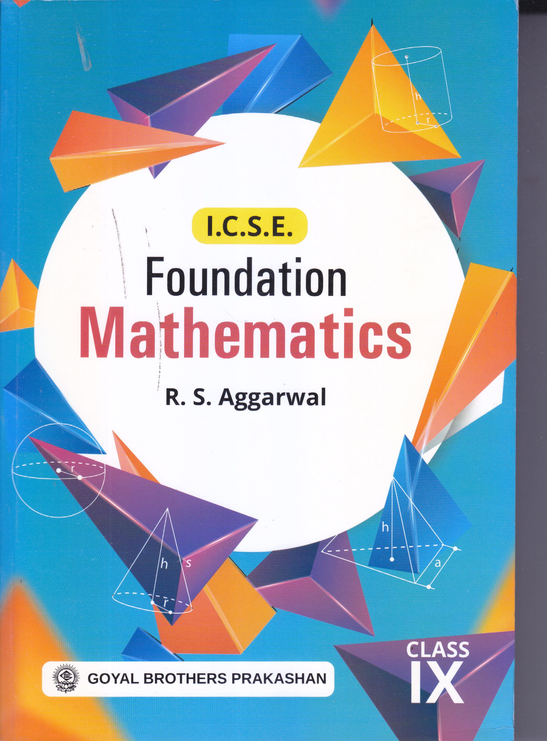 ICSE FOUNDATION MATHEMATICS 2024 Class 9th | R.S. AGGARWAL | GOYAL