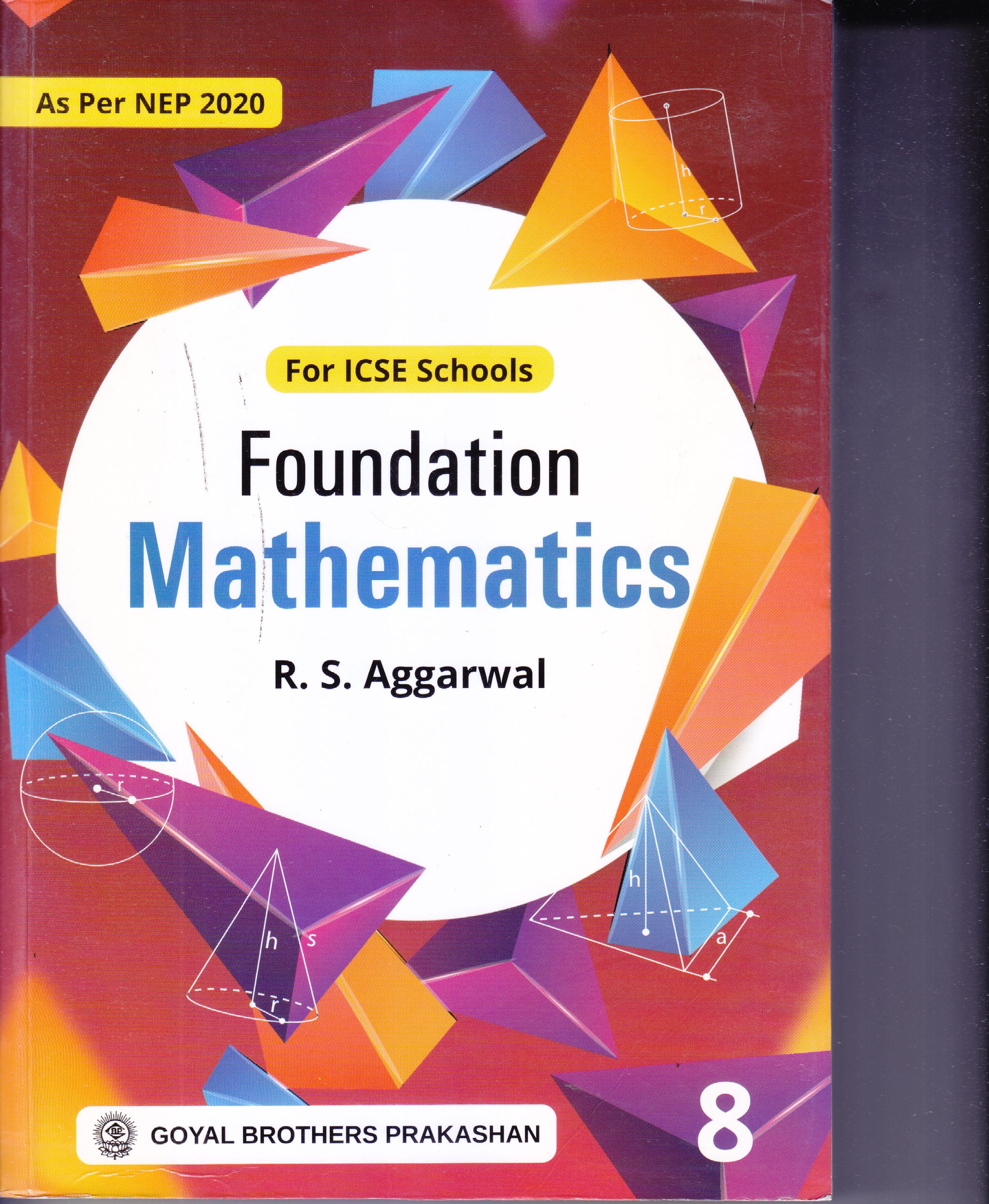ICSE FOUNDATION MATHEMATICS Class 8th | R.S. AGGARWAL | GOYAL
