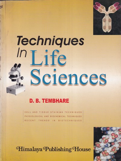 TECHNIQUES IN LIFE SCIENCES | D. B. TEMBHARE | Himalaya Publishing House
