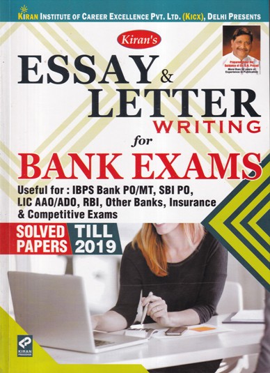 ESSAY AND LETTER WRITING FOR BANK EXAMS - Useful for IBPS, Bank PO/MT, SBI PO, Insurance, LIC AAO/ADO | | Kiran Prakashan