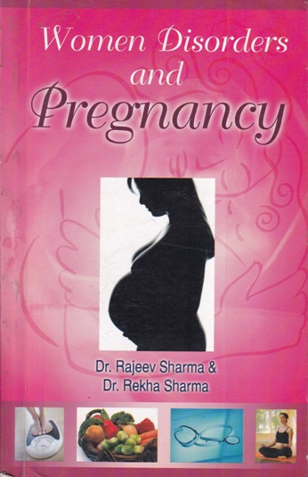 WOMEN DISORDERS AND PREGNANCY | DR. RAJEEV SHARMA , DR. REKHA SHARMA | Locus