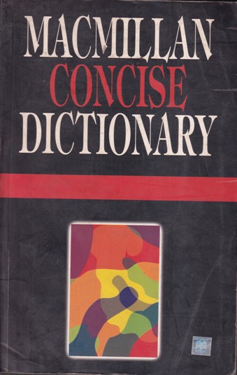 MACMILLAN CONCISE DICTIONARY | | Macmillan
