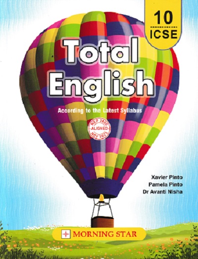 TOTAL ENGLISH Class 10th ICSE | PAMELA PINTO, XAVIER PINTO , Dr. Avanti Nisha| Morning Star Books (MSB)