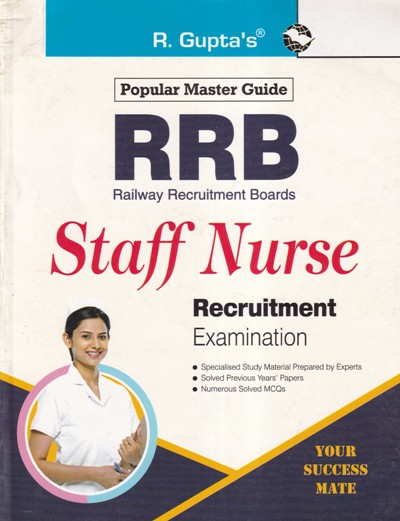 RRB STAFF NURSE RECRUITMENT EXAMINATION | R. GUPTAS | Ramesh Gupta
