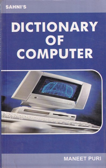 DICTIONARY OF COMPUTER | MANEET PURI | Sahni