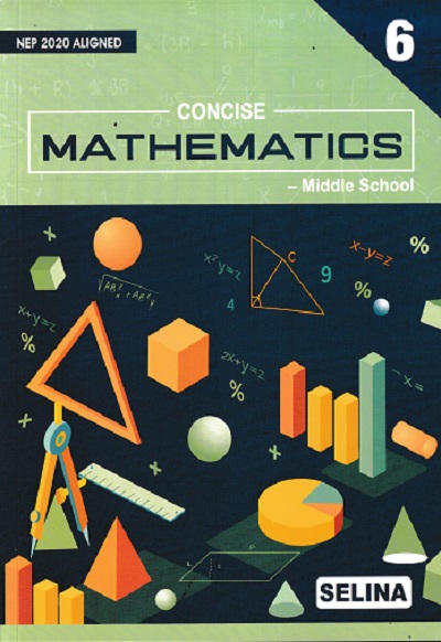 CONCISE MATHEMATICS - MIDDLE SCHOOL Class 6th | R K BANSAL | SELINA
