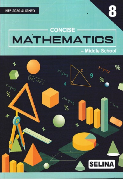 CONCISE MATHEMATICS (MIDDLE SCHOOL) Class 8th | R.K. BANSAL | Selina