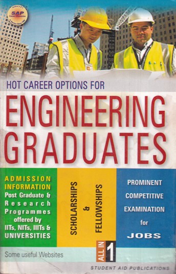 HOT CAREER OPTIONS FOR ENGINEERING GRADUATES | | Student Aid Publications